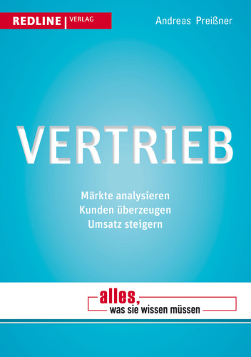 Vertrieb: Märkte analysieren. Kunden überzeugen. Umsatz steigern