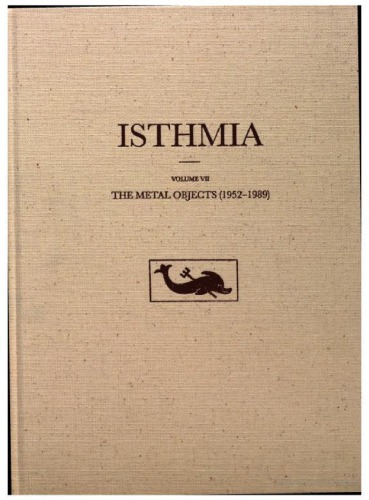 Isthmia VII: The Metal Objects, 1952-1889