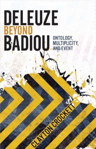 Deleuze Beyond Badiou: Ontology, Multiplicity, and Event