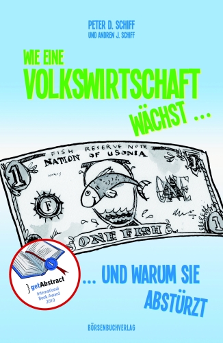 Wie eine Volkswirtschaft wächst ...: ... und warum sie abstürzt