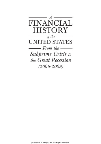 A   Financial History of the United States: From Enron-Era Scandals to the Subprime Crisis