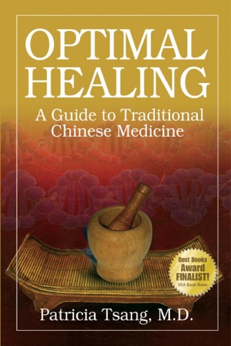 Optimal healing: a guide to traditional Chinese medicine