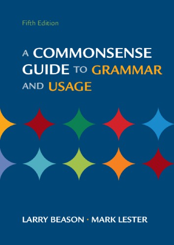 A Commonsense Guide to Grammar and Usage