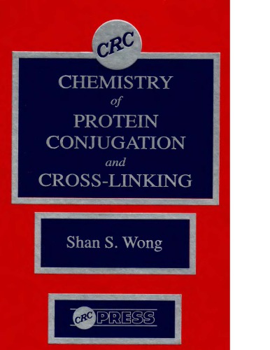 Chemistry of Protein Conjugation and Cross-Linking