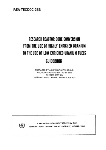 Research Reactor Conversion [to Low-Enriched Uranium Fuels] (IAEA TECDOC-233)