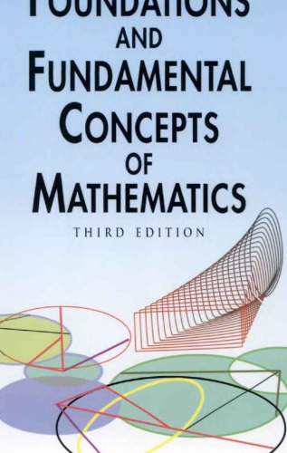 Foundations and Fundamental Concepts of Mathematics