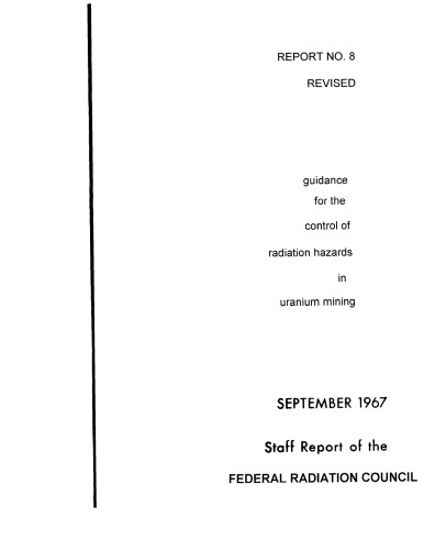 Control of Radiation Hazards in Uranium Mining (FRC Report 8)
