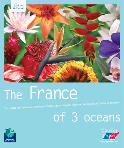 France - The France of 3 Oceans (French tropical islands)