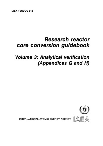 Research Reactor Core Conversion Guidebook Vol 3 [Analytical Verification] (IAEA TECDOC-643v3)