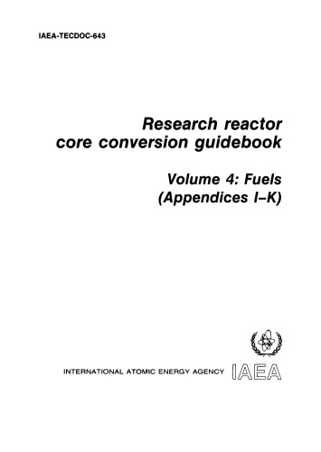 Research Reactor Core Conversion Guidebook Vol 4 [Fuels] (IAEA TECDOC-643v4)