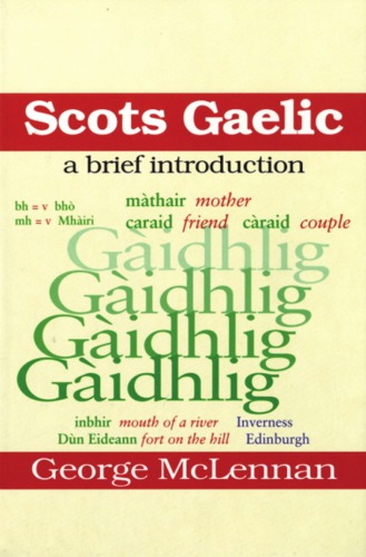 Scots Gaelic - A Brief Introduction