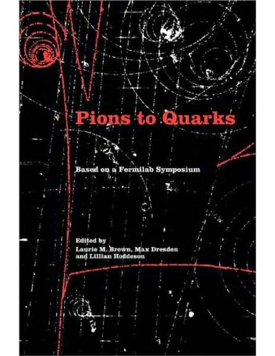 Pions to Quarks - Particle Physics in the 1950's