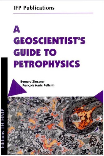 A Geoscientist's Guide to Petrophysics