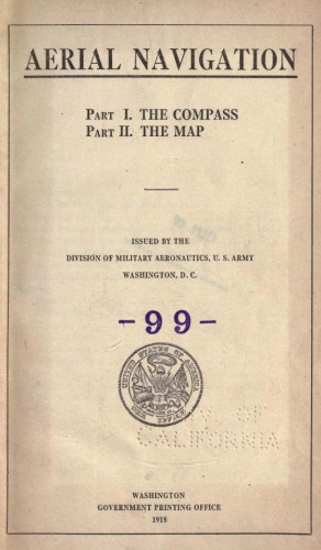 Aerial Navigation [Pt. I, II] (the compass and the map)- Div. Mil. Aeronautics, US Army