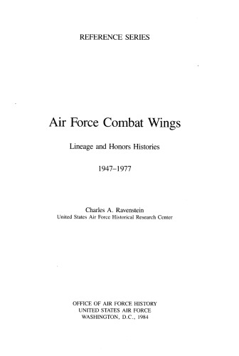 Air Force Combat Wings - Lineage, Honors Hists, 1947-77