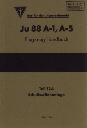 Aircraft Handbook - Ju-88 A-1,5 Handbuch, Schusswaffenanlage