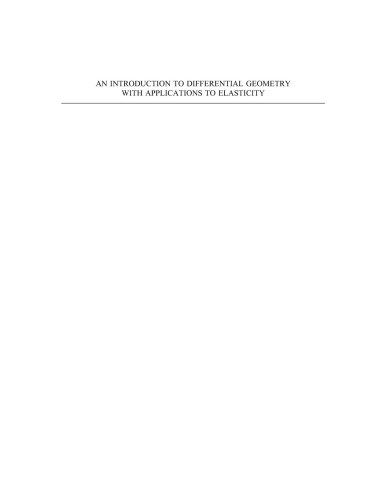 An Intro. to Differential Geometry With Applns to Elasticity