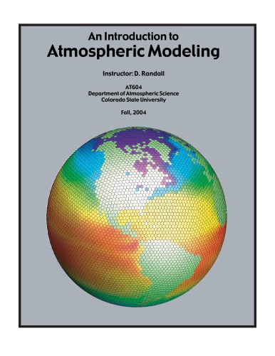 An Introduction to Atmospheric Modeling [Colo. State Univ. Course, AT604]