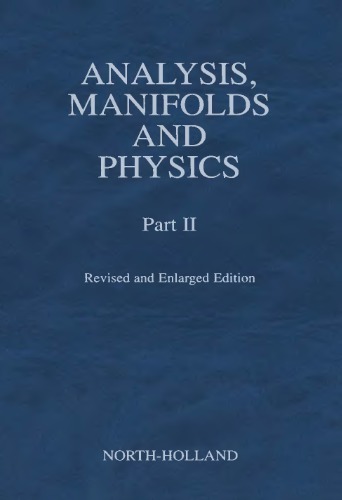 Analysis, Manifolds and Physics [Part 2]