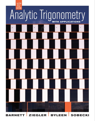 Analytic Trigonometry With Applns. 10th ed. [intro txt]