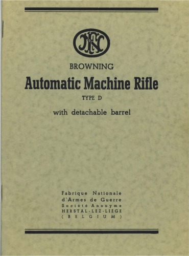 Browning Automatic Machine Rifle Type D with Detachable Barrel (B.A.R.)