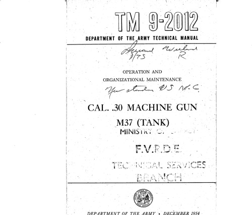 Cal. 30 Machine Gun M37 (Tank) - Operation, Org. Maint. [TM 9-2012]