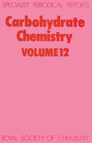 Carbohydrate Chem [Splst Period'l Rpt Vol 12]