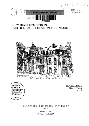 CAS-CERN-ECFA EPS Workshop on New Devels in Particle Acceleration Techs (VOL 2)