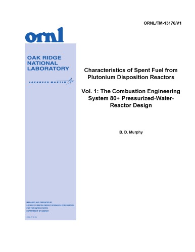 Chars of Spent Fuel from Pu-Dispos Reactors Vol 1 [CE System 80+ PWR]