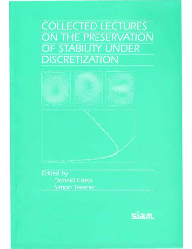 Coll. Lects on the Preservation of Stability Under Discretization