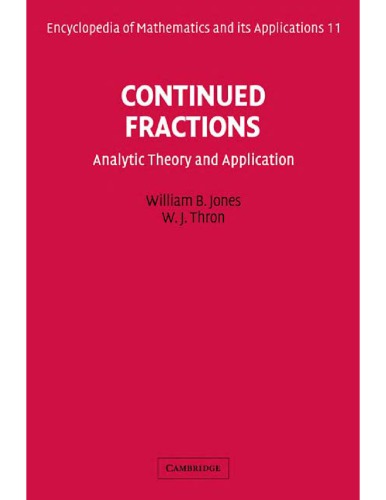 Continued Fractions - Analytic Theory and Applns