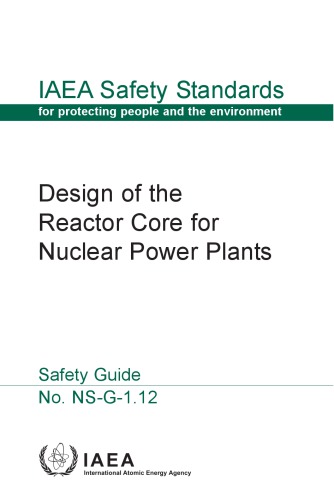 Design of the Reactor Core for Nuclear Powerplants (IAEA NS-G-1.12)