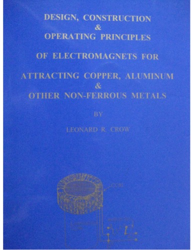 Design, Constr., Oper. Prins. of Electromagnets for Attracting Cu., Al., Nonferr. Metals