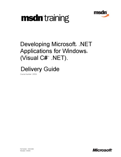 Developing Microsoft .NET Applications for Windows, Visual C-Sharp .NET - Delivery Guide