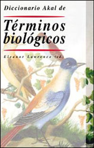 Diccionario Akal De Terminos Biologicos - E. Lawrence 