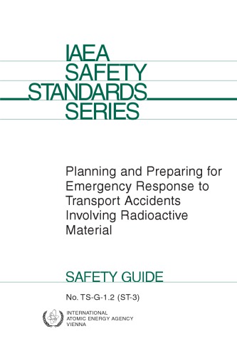Emergency Response to Transport Accidents Involving Radioactive Mtl (IAEA TS-G-1.2)