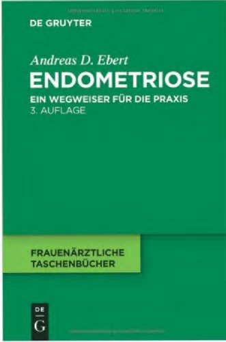 Endometriose - Ein Wegweiser für die Praxis