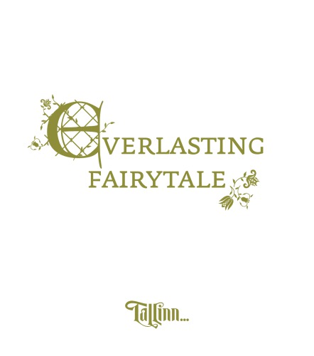 Estonia - Tallinn - Everlasting Fairytale