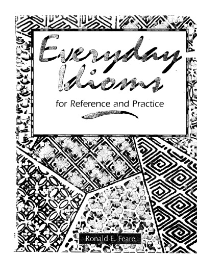 Everyday Idioms For Reference and Practice [Book Two] [English]