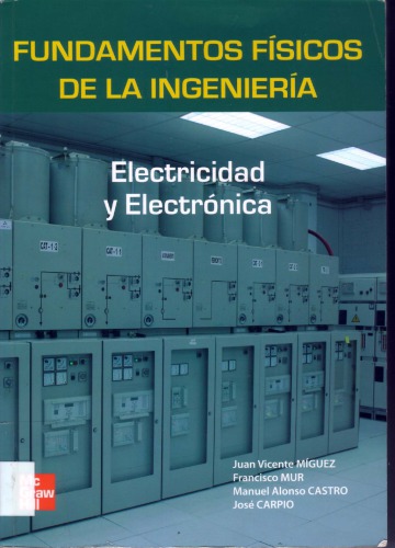 Fundamentos Fisicos De La Ingenieria - Electridad y electronica