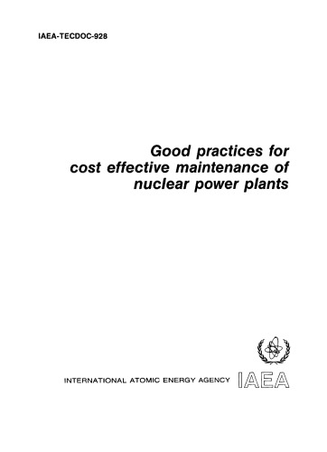 Good Practices for Cost-Effective Mgmt of Nuclear Powerplants (IAEA TECDOC-928)