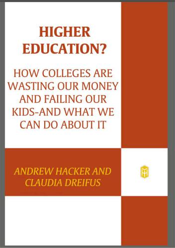 Higher Educ. - How Colleges Are Wasting Our Money...