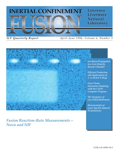 Inertial Confinement Fusion [quarterly rpt Apr-Jun 1996]