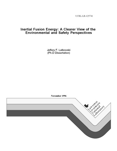 Inertial Fusion Energy - Environmental, Safety Perspectives [thesis]