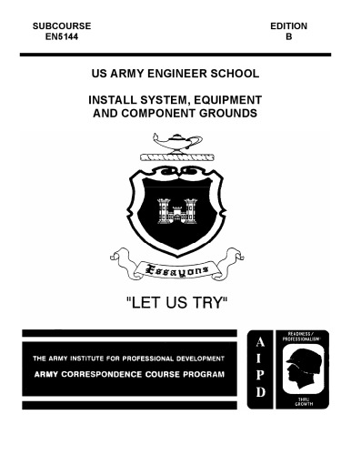 Install System, Equipment and Component Grounds [US Army Subcourse EN5144]