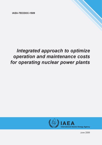 Integ Approach Optimize Oper, Maint Costs - Nucl Pwrplants (IAEA TECDOC-1509)