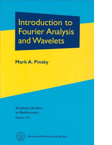 Introduction to Fourier Analysis and Wavelets