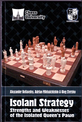 Isolani Strategy - Strengths, Weaknesses of the Isolated Quenn's Pawn