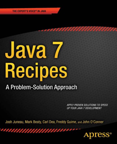 Java 7 Recipes - A Problem-Solution Appr.