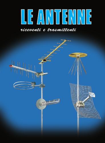 Le Antenne - Riceventi e Trasmittenti -